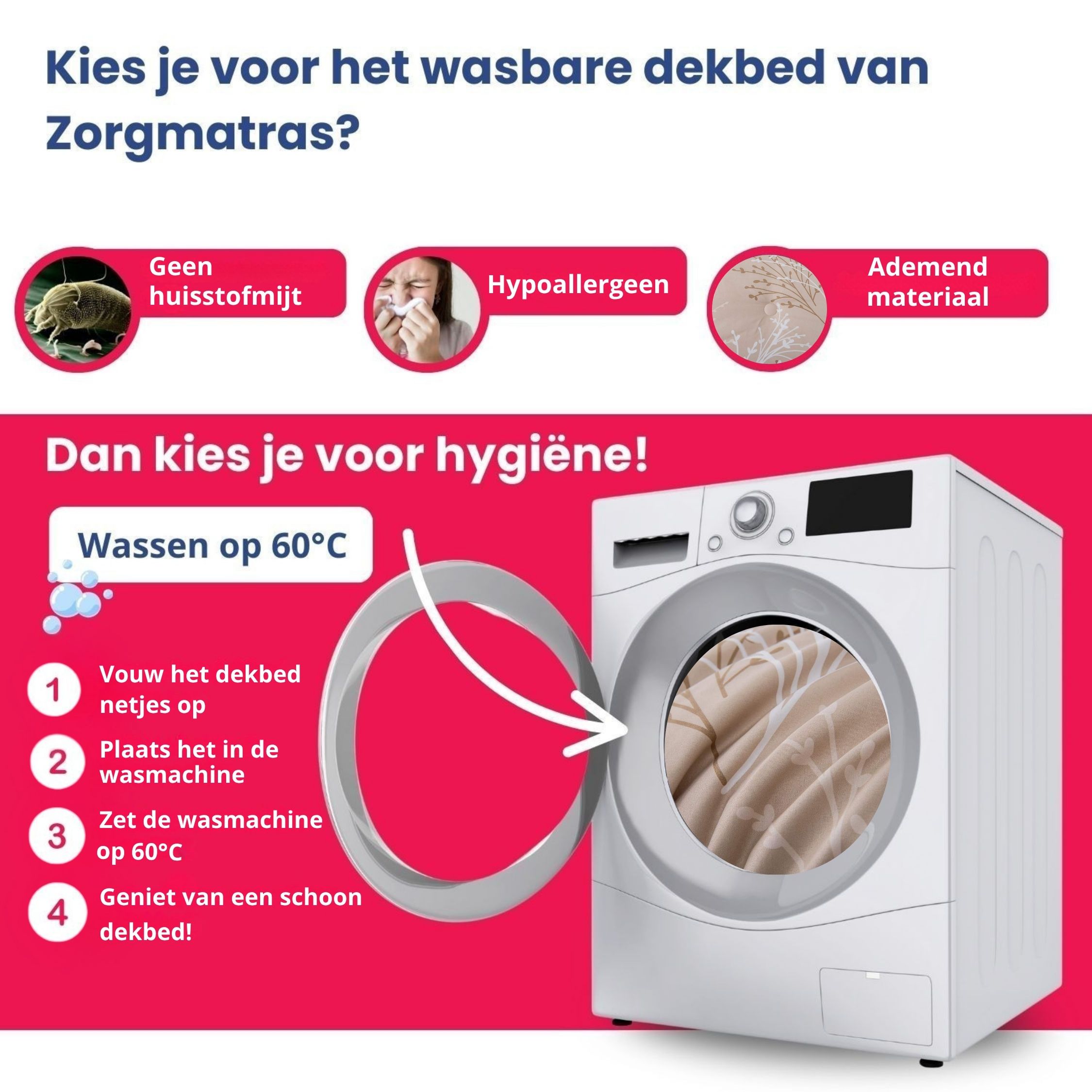 Uitleg hoe het Maréa dekbed zonder overtrek eenvoudig op 60°C in de wasmachine gewassen kan worden voor optimale hygiëne.