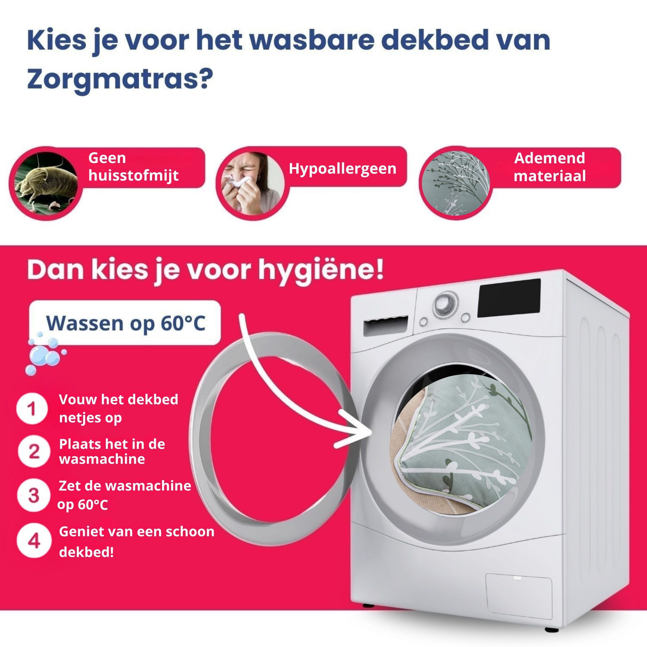 Uitleg hoe het Elva 2-delige 4-seizoenen dekbed zonder overtrek eenvoudig op 60°C gewassen kan worden voor optimale hygiëne.
